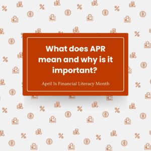 White background with small repeating orange illustrations of a percentage sign, stack of coins and a credit card. Front and center is an orange box that has "what does APR mean and why is it important?" in it.